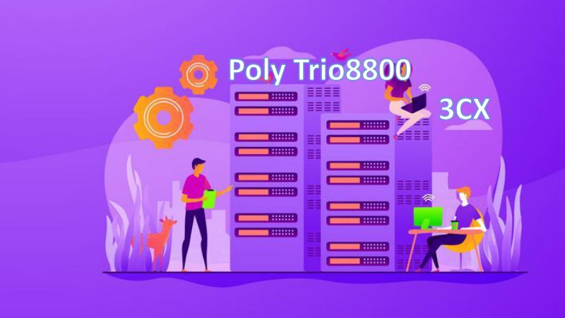 如何手动将Poly Trio8800电话 注册到3CX服务器？