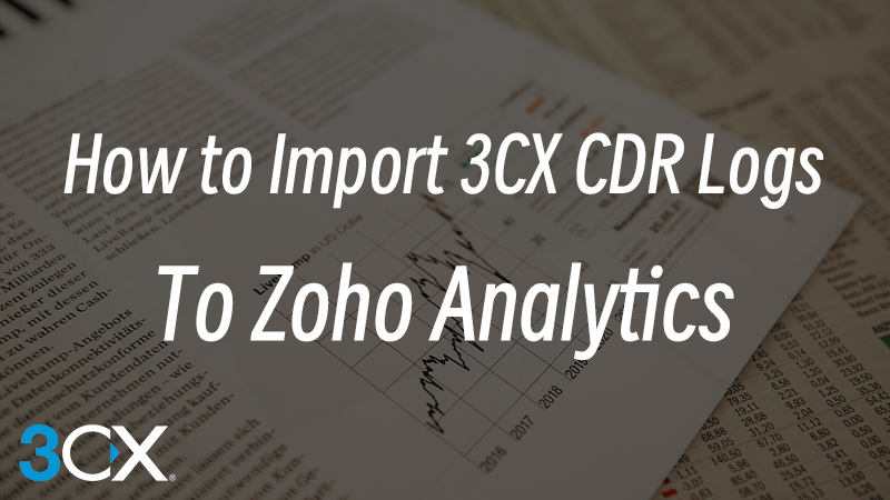Zoho Analytics 如何导入 3CX CDR 记录